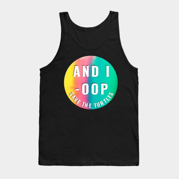 And I Oop Save The Turtles Rainbow Tie Dye Watercolor Sticker for Girls Water Flask Tank Top by gillys